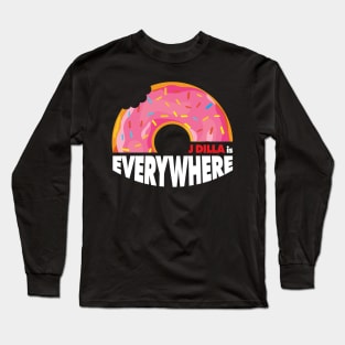 J DILLA IS EVERYWHERE Long Sleeve T-Shirt